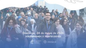 Día de la Acción Católica y del Apostolado Seglar: Pueblo de Dios que sale al encuentro el domingo de Pentecostés